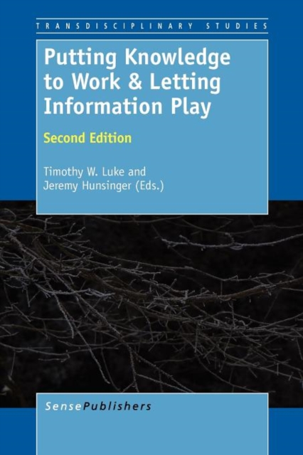 Putting Knowledge to Work & Letting Information Play : Second Edition, Paperback / softback Book