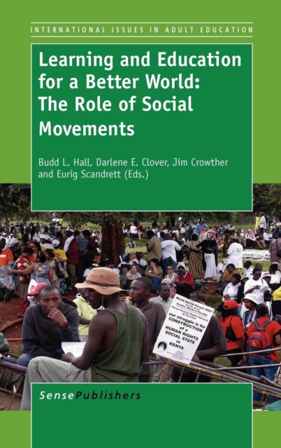Learning and Education for a Better World: The Role of Social Movements, Hardback Book
