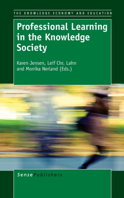 Professional Learning in the Knowledge Society, Hardback Book