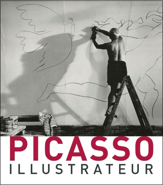 Picasso : Illustrateur - Illustrator, Hardback Book