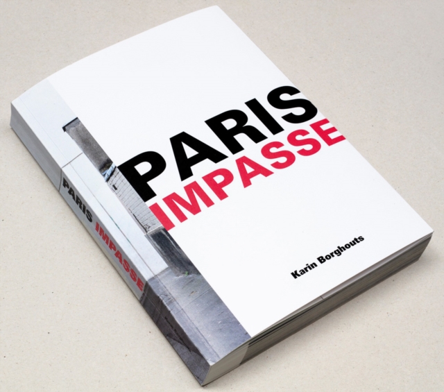 Karin Borghouts : Paris Impasse, Paperback / softback Book