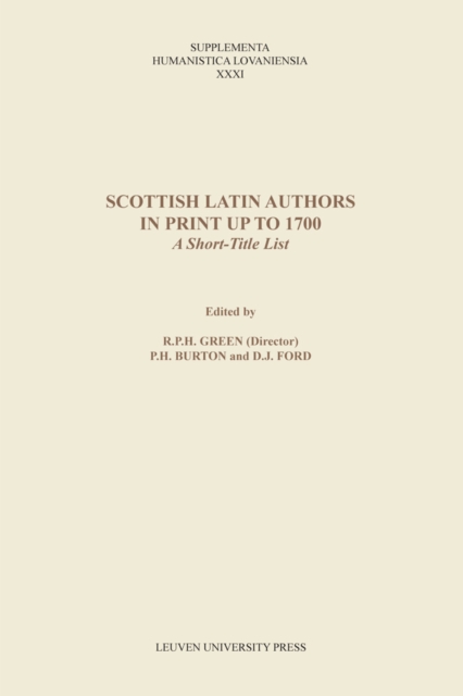 Scottish Latin Authors in Print up to 1700 : A Short-Title List, PDF eBook