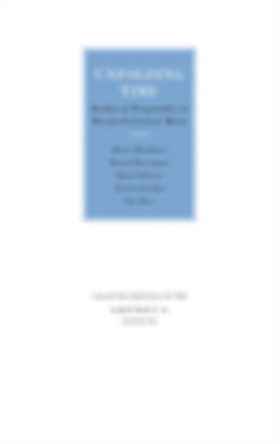 Unfolding Time : Studies in Temporality in Twentieth Century Music, PDF eBook