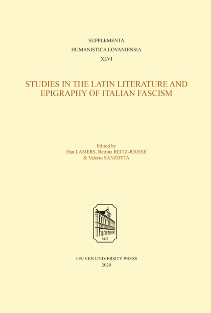 Studies in the Latin Literature and Epigraphy of Italian Fascism, PDF eBook
