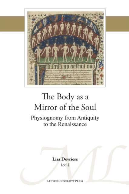 The Body as a Mirror of the Soul : Physiognomy from Antiquity to the Renaissance, PDF eBook