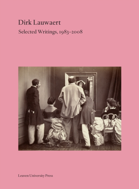 Dirk Lauwaert. Selected Writings, 1983-2008, EPUB eBook