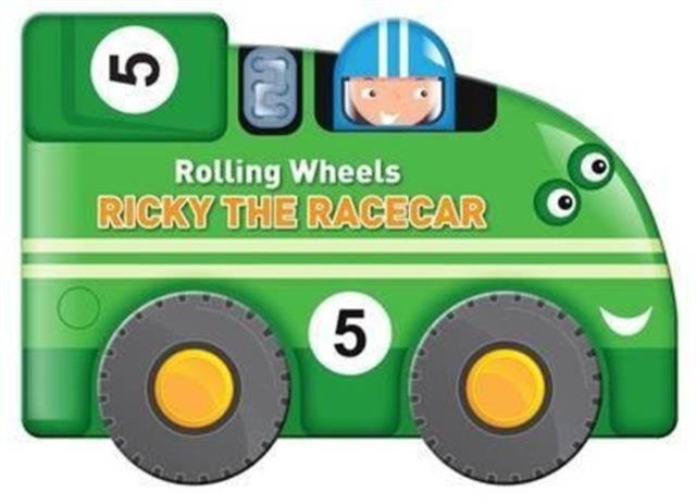 Rolling Wheels: Ricky the Racecar, Board book Book