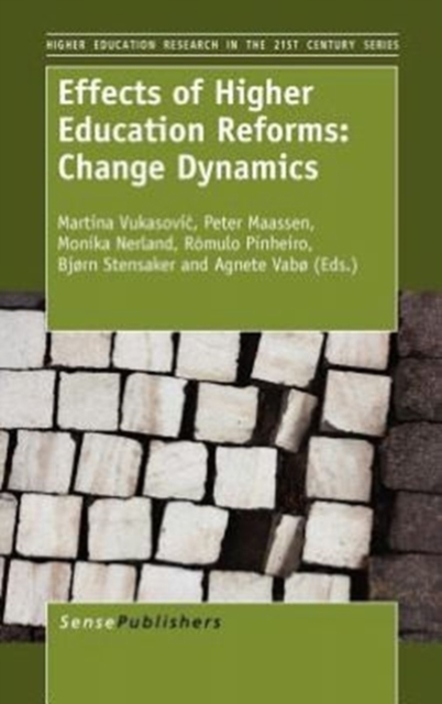 Effects of Higher Education Reforms: Change Dynamics, Hardback Book