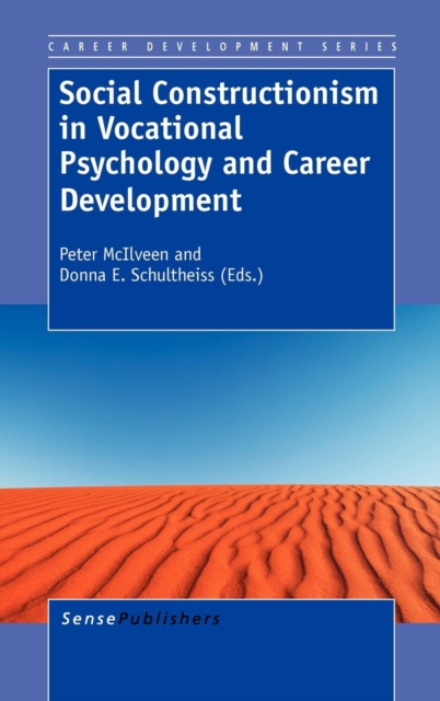 Social Constructionism in Vocational Psychology and Career Development, Hardback Book