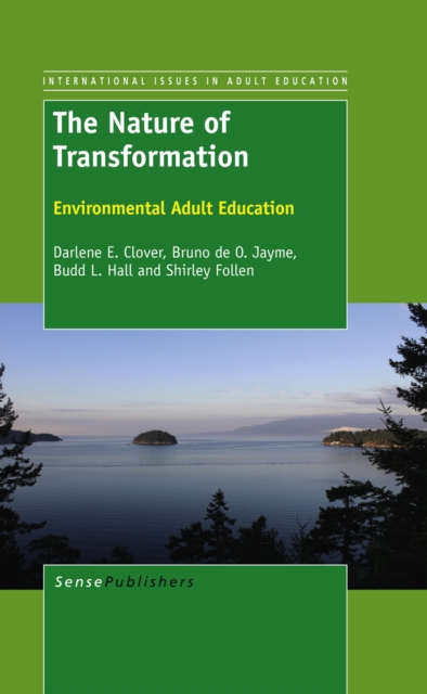 The Nature of Transformation : Environmental Adult Education, PDF eBook