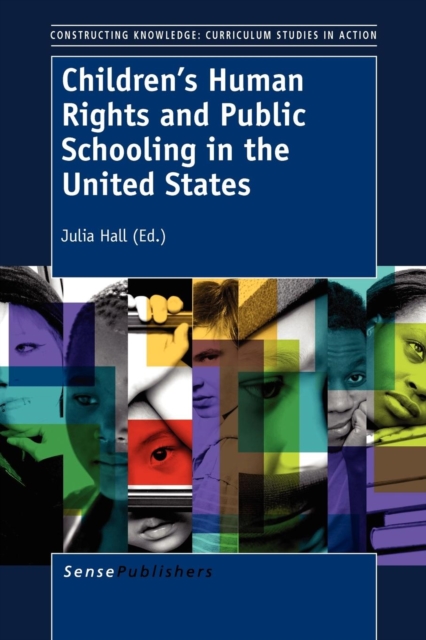 Children's Human Rights and Public Schooling in the United States, Paperback / softback Book