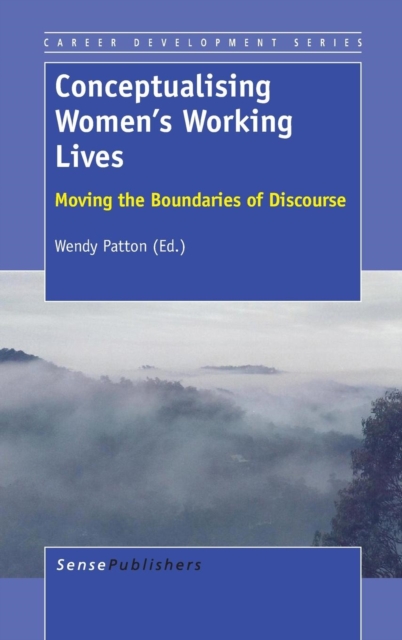 Conceptualising Women's Working Lives : Moving the Boundaries of Discourse, Hardback Book