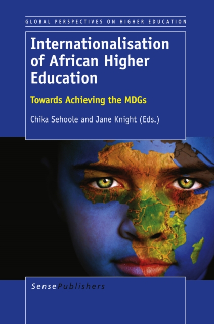 Internationalisation of African Higher Education : Towards Achieving the MDGs, PDF eBook