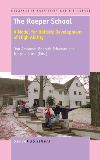 The Roeper School : A Model for Holistic Development of High Ability, Hardback Book