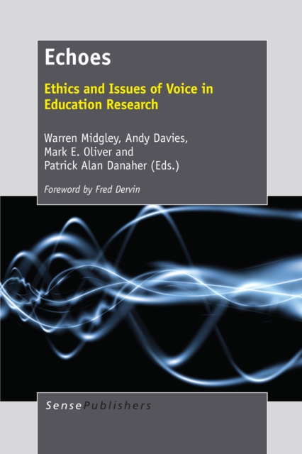 Echoes : Ethics and Issues of Voice in Education Research, PDF eBook
