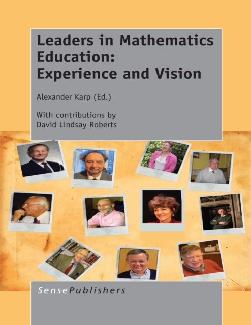Leaders in Mathematics Education: Experience and Vision, PDF eBook