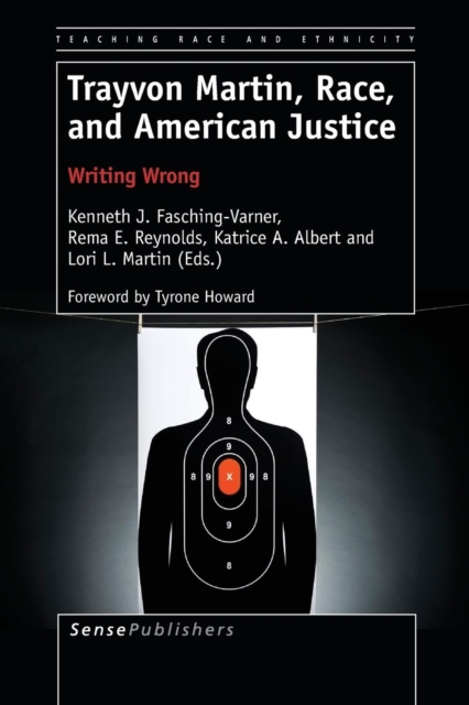 Trayvon Martin, Race, and American Justice : Writing Wrong, Paperback / softback Book