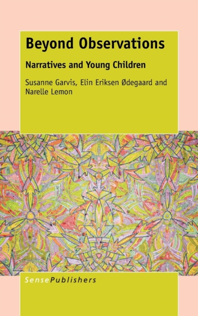 Beyond Observations : Narratives and Young Children, Hardback Book
