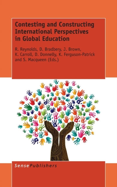 Contesting and Constructing International Perspectives in Global Education, Hardback Book