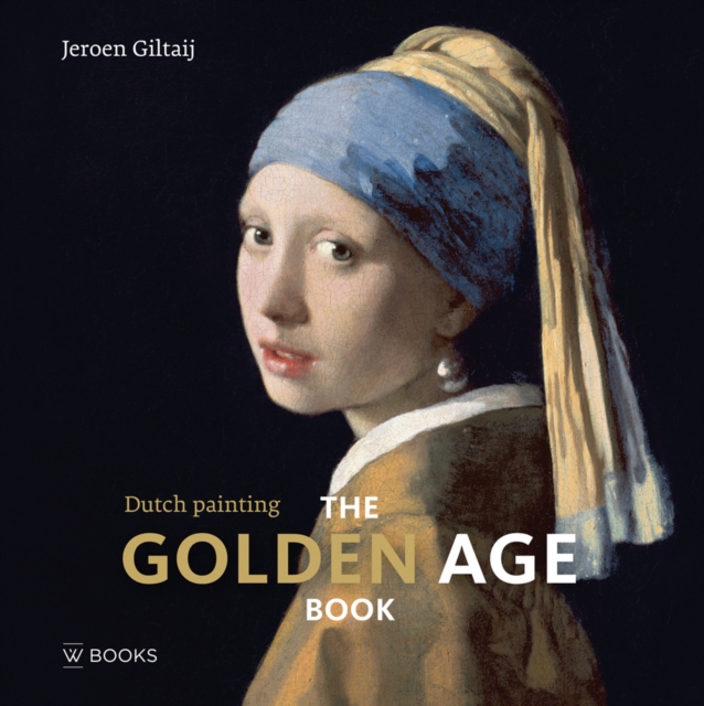 Golden Age Book: Dutch Painting, Hardback Book