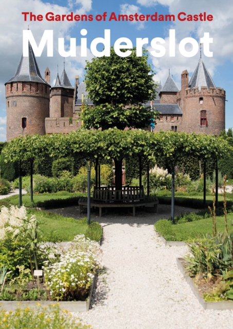 The Gardens of Amsterdam Castle Muiderslot, Paperback / softback Book
