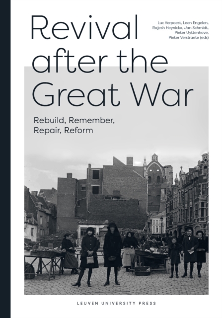 Revival After the Great War : Rebuild, Remember, Repair, Reform, Paperback / softback Book