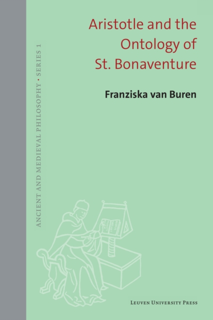 Aristotle and the Ontology of St. Bonaventure, Hardback Book