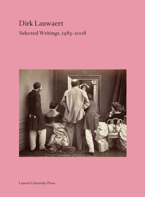 Dirk Lauwaert. Selected Writings, 1983-2008, Paperback / softback Book
