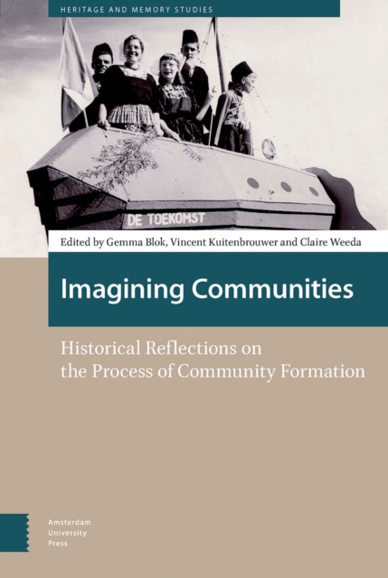 Imagining Communities : Historical Reflections on the Process of Community Formation, Hardback Book