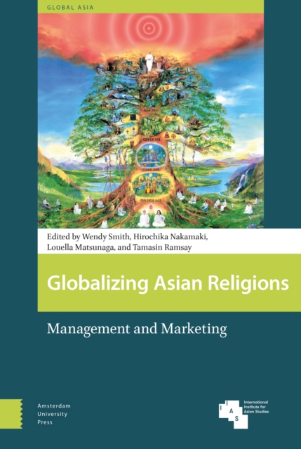Globalizing Asian Religions : Management and Marketing, Hardback Book