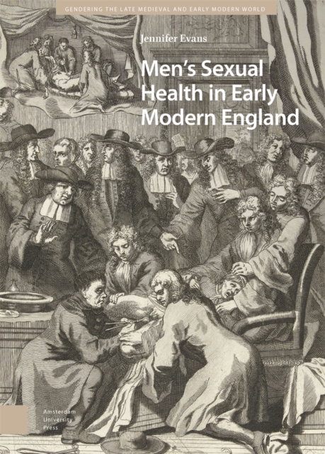 Men's Sexual Health in Early Modern England, Hardback Book