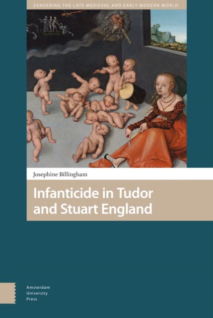 Infanticide in Tudor and Stuart England, Hardback Book