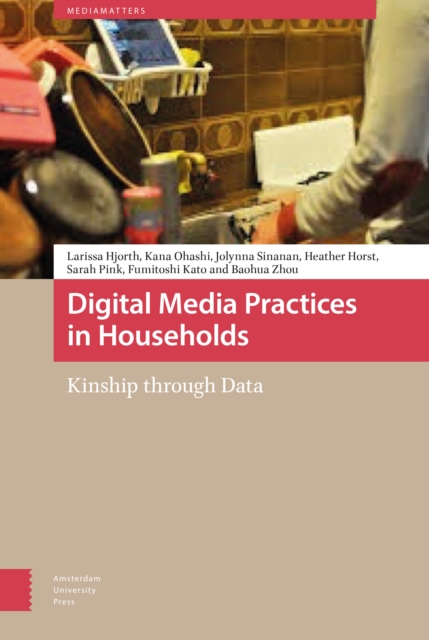 Digital Media Practices in Households : Kinship through Data, Hardback Book