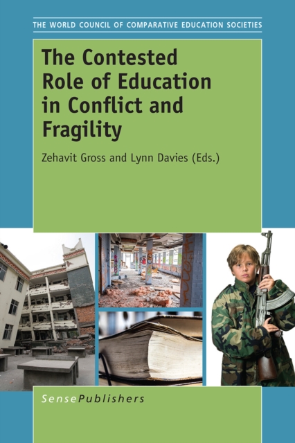 The Contested Role of Education in Conflict and Fragility, PDF eBook