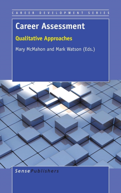 Career Assessment : Qualitative Approaches, Hardback Book