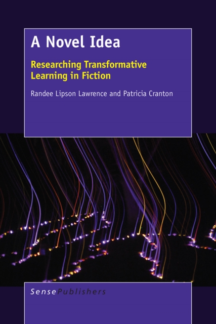A Novel Idea : Researching Transformative Learning in Fiction, PDF eBook