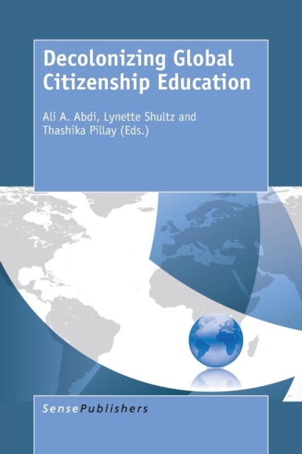 Decolonizing Global Citizenship Education, Paperback / softback Book