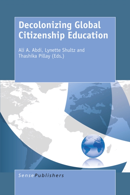 Decolonizing Global Citizenship Education, PDF eBook