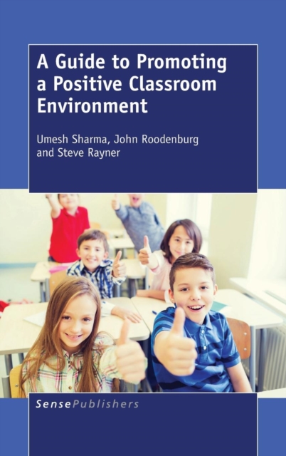 A Guide to Promoting a Positive Classroom Environment, Hardback Book