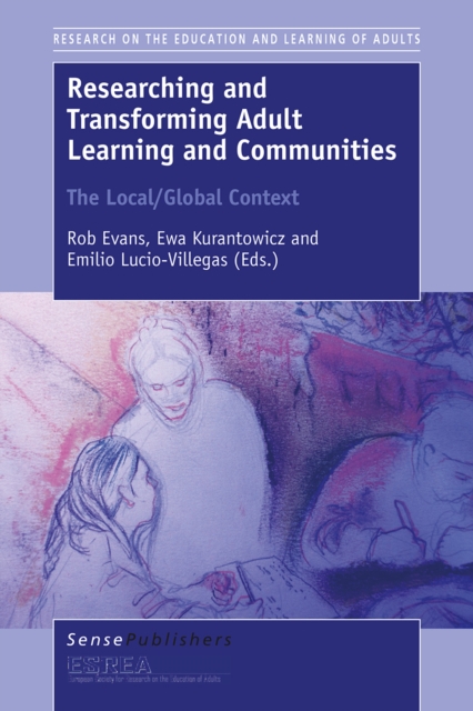 Researching and Transforming Adult Learning and Communities, PDF eBook