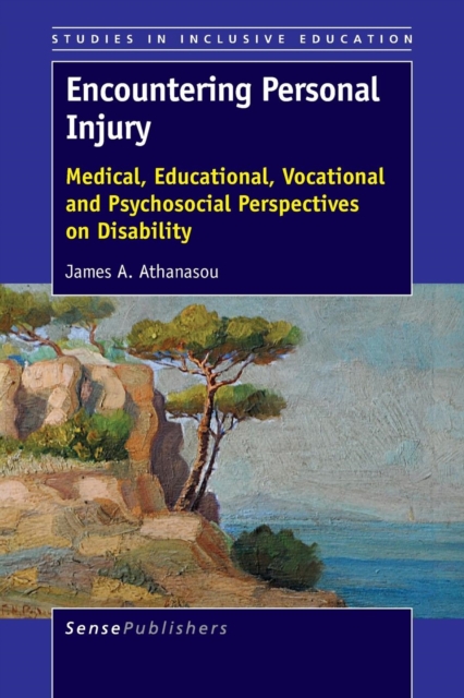 Encountering Personal Injury : Medical, Educational, Vocational and Psychosocial Perspectives on Disability, Paperback / softback Book