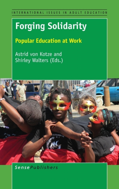 Forging Solidarity : Popular Education at Work, Hardback Book