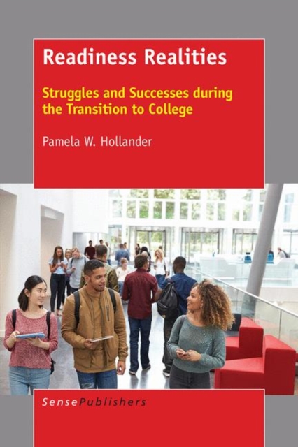 Readiness Realities : Struggles and Successes During the Transition to College, PDF eBook