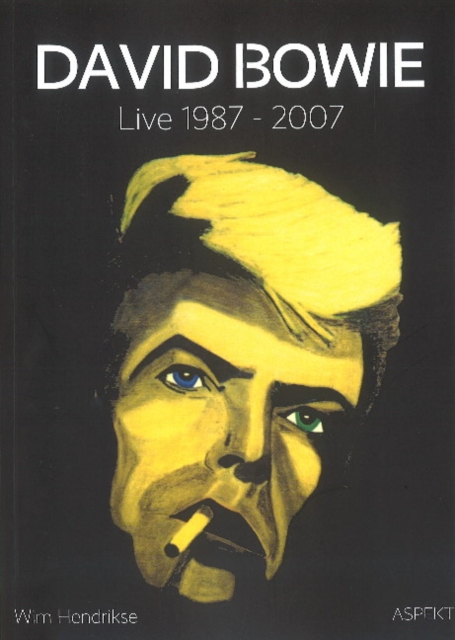 David Bowie : Live 1987-2007, Paperback / softback Book