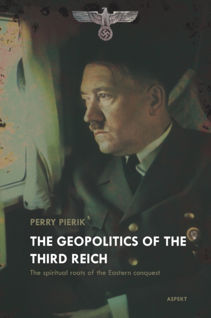 The Geopolitics of the Third Reich, Paperback / softback Book