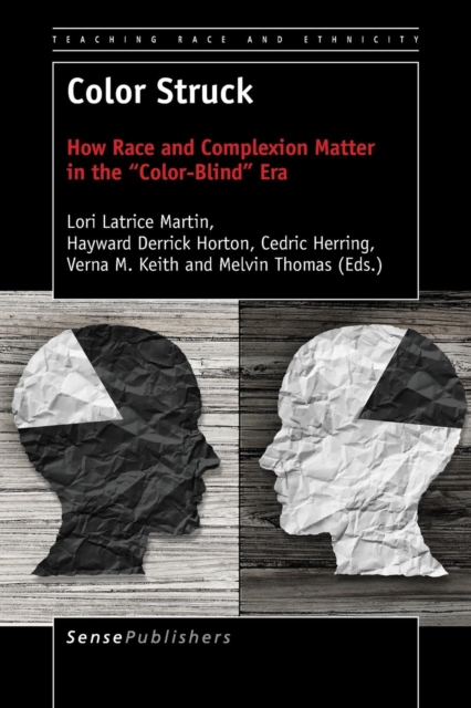 Color Struck : How Race and Complexion Matter in the ""Color-Blind"" Era, Paperback / softback Book
