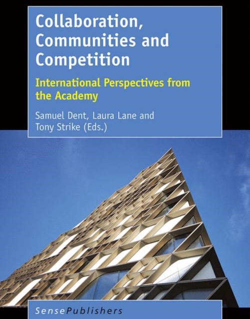 Collaboration, Communities and Competition : International Perspectives from the Academy, PDF eBook