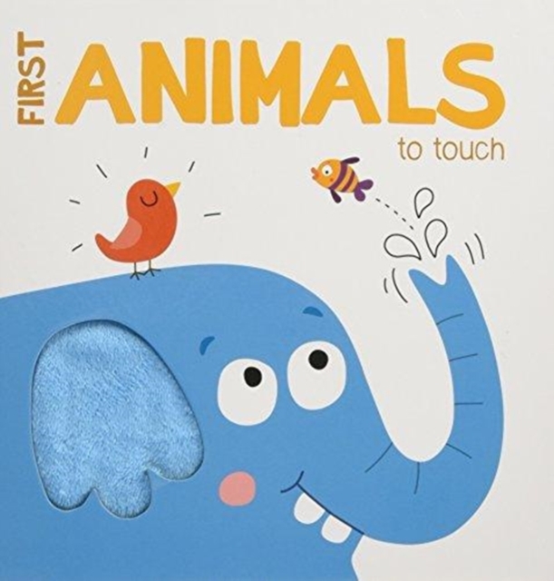 First Concepts to Touch: Animals, Hardback Book