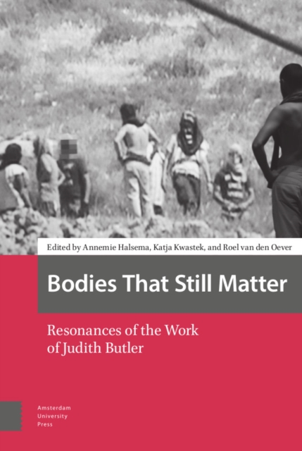 Bodies That Still Matter : Resonances of the Work of Judith Butler, Hardback Book