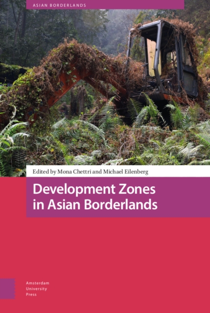 Development Zones in Asian Borderlands, Hardback Book
